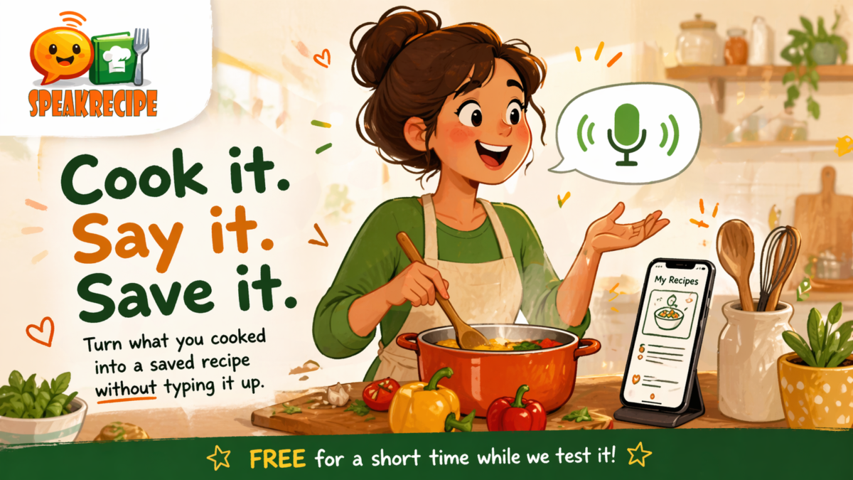 Cook it, say it, save it with speak recipe